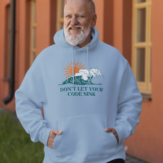 DON'T LET YOUR CODE SINK