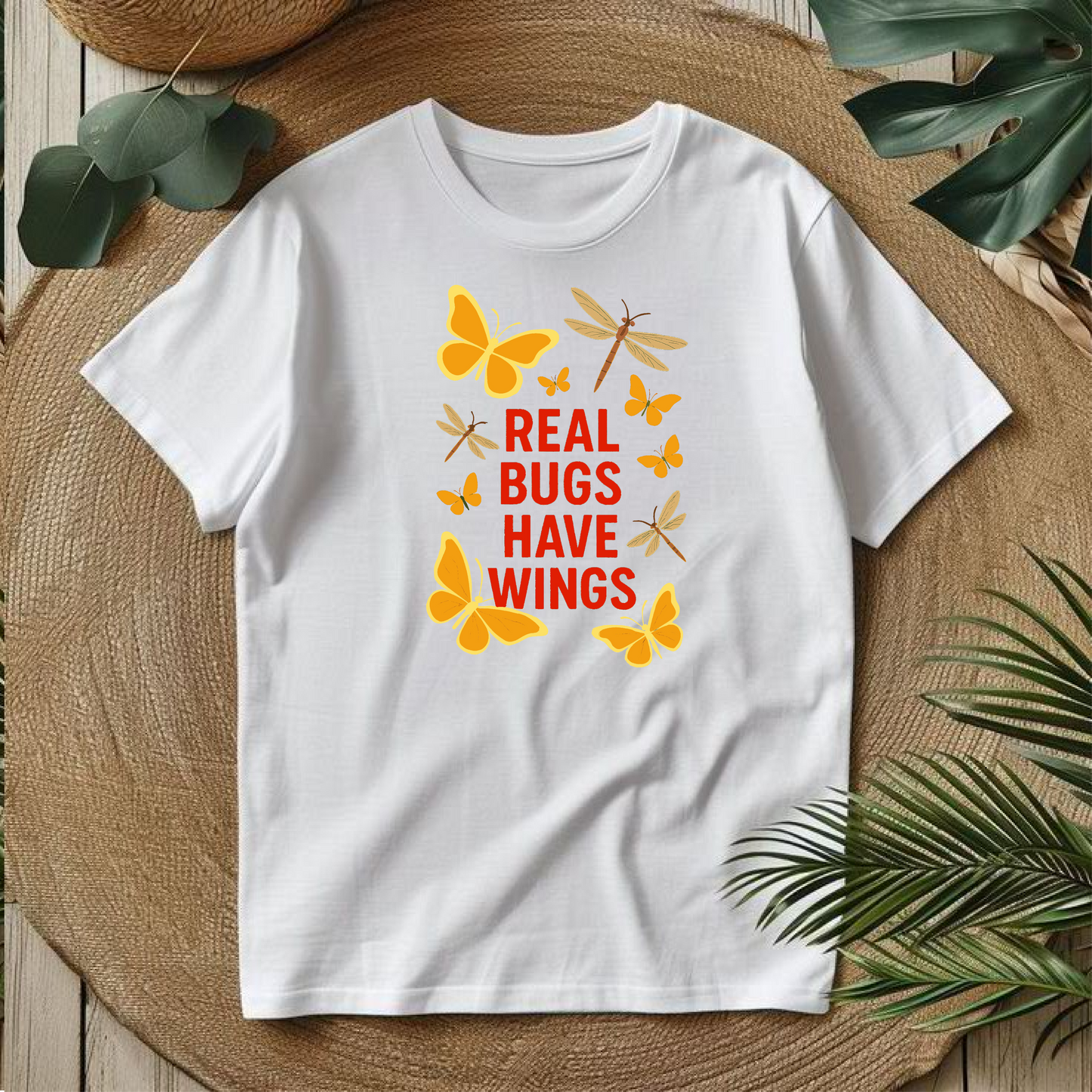 REAL BUGS HAVE WINGS